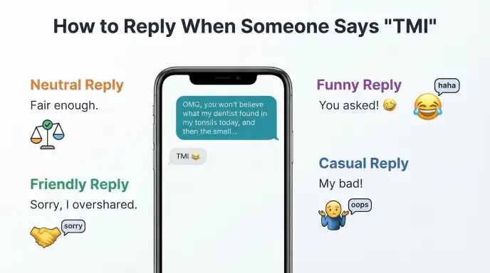 How to Reply When Someone Says “TMI”