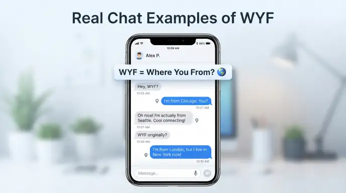 Real Chat Examples of WYF